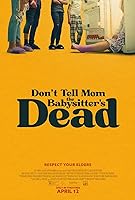 Don't Tell Mom the Babysitter's Dead