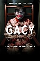 Gacy: Serial Killer Next Door