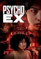 Psycho Ex