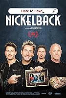 Hate to Love: Nickelback