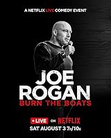 Joe Rogan: Burn the Boats