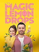 The Magic of Lemon Drops