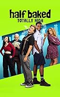 Half Baked: Totally High