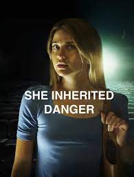 She Inherited Danger