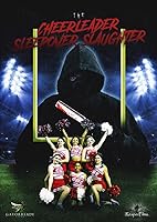 The Cheerleader Sleepover Slaughter