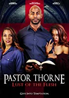 Pastor Thorne: Lust of the Flesh