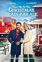 Meet Me at the Christmas Train Parade