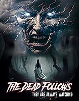 The Dead Follows