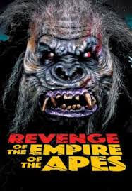 Revenge of the Empire of the Apes