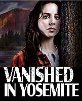 Vanished in Yosemite